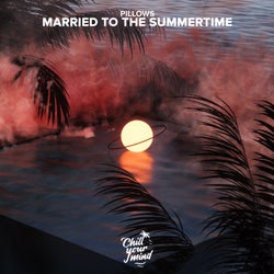 Married To The Summertime