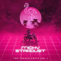 Micky Stardust Top Trance Crate Vol 1