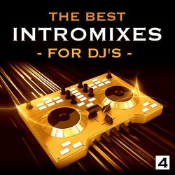 The Best Intro Mixes - For DJ's, Vol. 4
