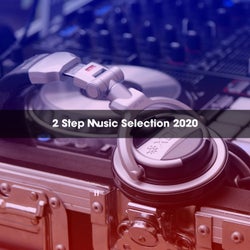 2 Step Music Selection 2020