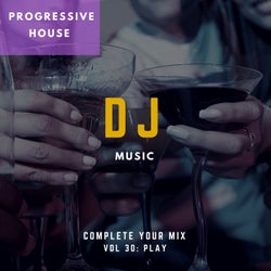 DJ Music - Complete Your Mix, Vol. 30