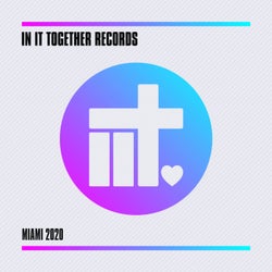 In It Together Records - Miami 2020