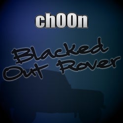 Blacked Out Rover (Extended Mix)