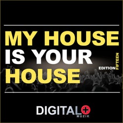 My House Is Your House Edition Fifteen