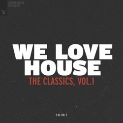 We Love House - The Classics, Vol. 1 - Extended Versions
