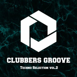 Clubbers Groove : Techno Selection Vol.2