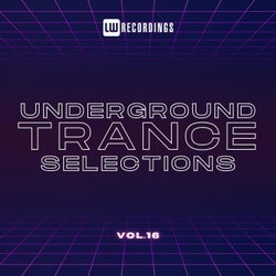 Underground Trance Selections, Vol. 16