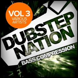 Dubstep Nation, Vol. 3: Bass Compression