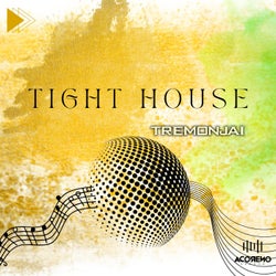 Tight House