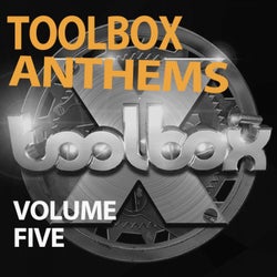 Toolbox Anthems, Vol. 5