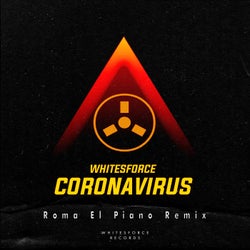 Coronavirus (Roma El Piano Remix)