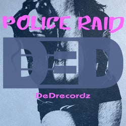 Police Raid !