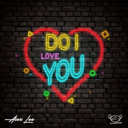 Do I Love You