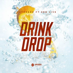 Drink Drop (feat. EBO Live)
