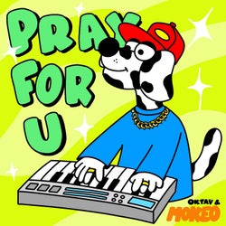 Pray For U (feat. MOKEO)