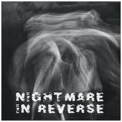 Nightmare in Reverse