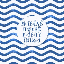 Marine House Party Ibiza