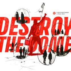 Destroy The Dome