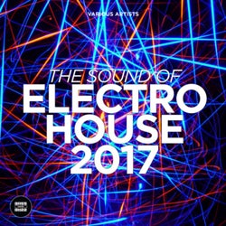 The Sound of Electro House 2017