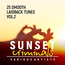 Sunset Criminals, Vol. 2 (25 Smooth Laidback Tunes)