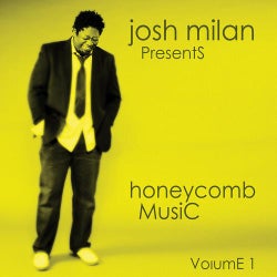 Josh Milan Presents: Honeycomb Music Vol. 1
