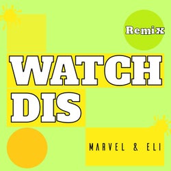Watch Dis (Remix)