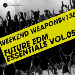 Future EDM Essentials Vol. 05