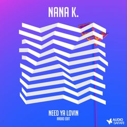 Need Ya Lovin (Radio Edit)