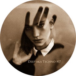 Deep Aka Techno #17