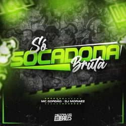 Só Socada Bruta