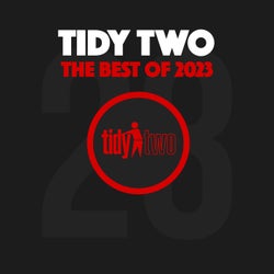 Best Of Tidy Two 2023