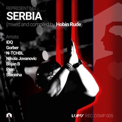 REPRESENTING: SERBIA (Mixed and Compiled by Hobin Rude)