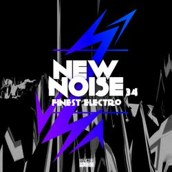 New Noise: Finest Electro, Vol. 34