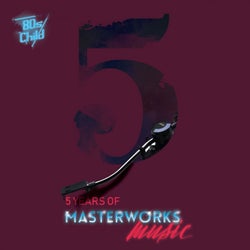 5 Years of Masterworks Music
