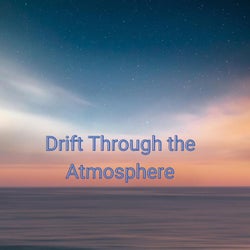 Drift Through the Atmosphere
