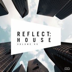 Reflect:House Vol. 69