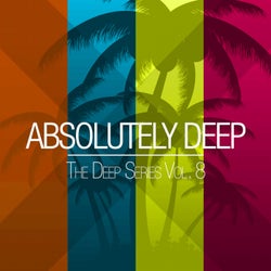 Absolutely Deep - The Deep Series Vol. 8