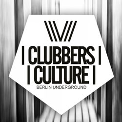 Clubbers Culture: Berlin Underground