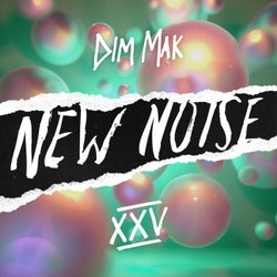 Dim Mak Presents New Noise Vol. 25