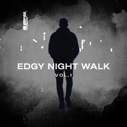 Edgy Night Walk – Vol. 1