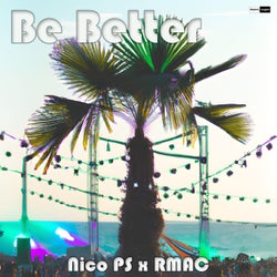 Be Better (RMAC Remix)