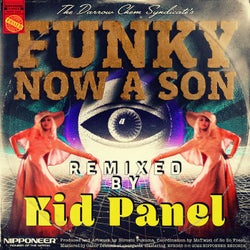 Funky Now A Son (Kid Panel Remix)