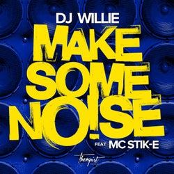 Make Some Noise (feat. Mc Stik-E)