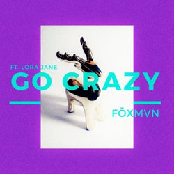 Go Crazy (feat. Lora Jane)