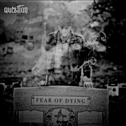 Fear of Dying (Deluxe Edition)