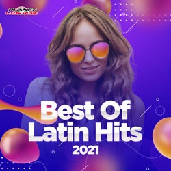 Best of Latin Hits 2021