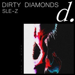 DIRTY DIAMONDS