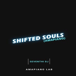 Shifted Souls (Amapiano)