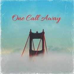 One Call Away
