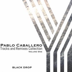 Pablo Caballero Tracks and Remixes Collection Volume One